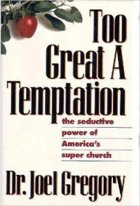 Too Great A Temptation