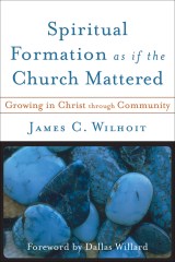 Spiritual Formation Church Mattered