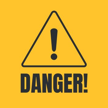 Danger